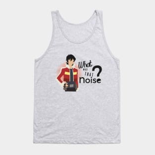 Keith "What was that noise?" Tank Top